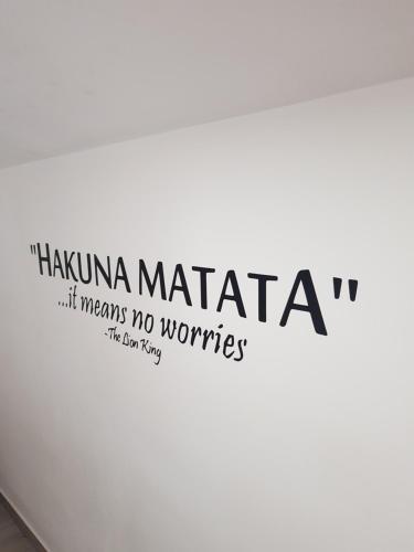 HAKUNA MATATA